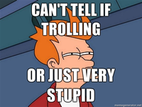 cant-tell-if-trolling.webp