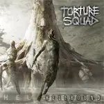Torture_Squad_-_Hellbound.webp Torture_Squad_-_Hellbound.webp